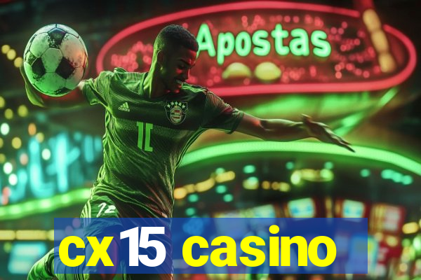 cx15 casino